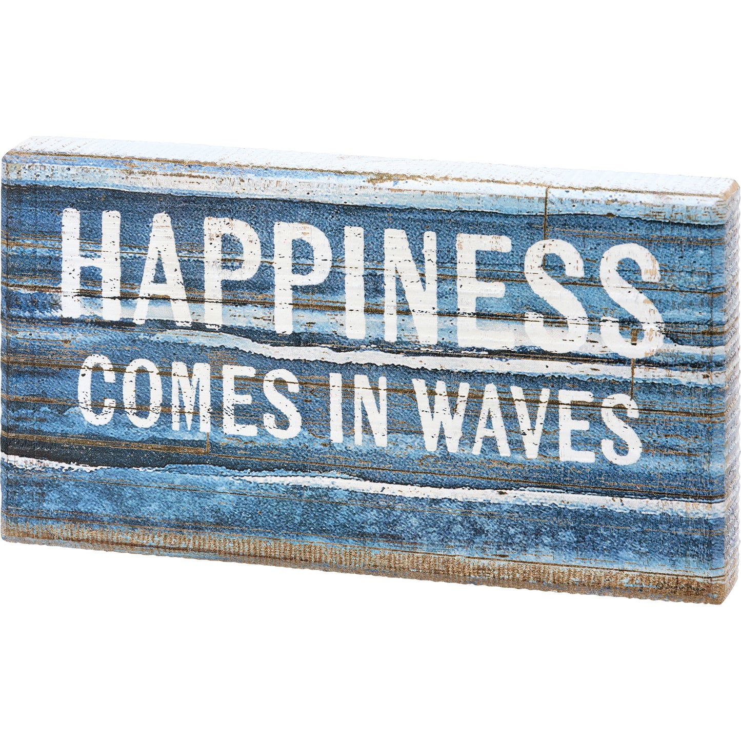 Happiness Comes In Waves Block Sign