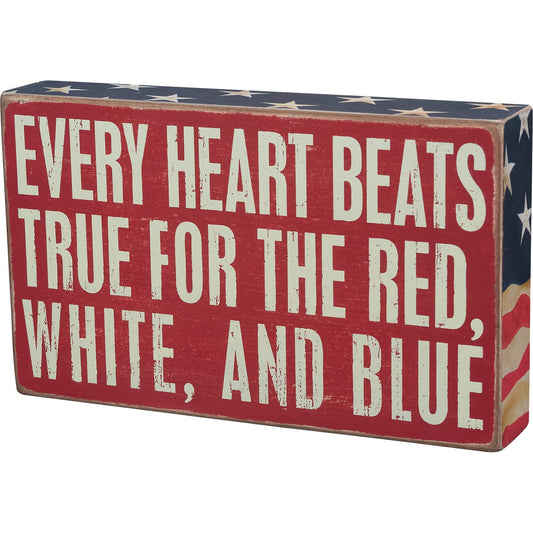 Every Heart Beats True Red White Blue Sign SolagoHome