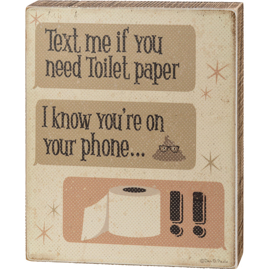 Text Need Toilet Paper Box Sign SolagoHome